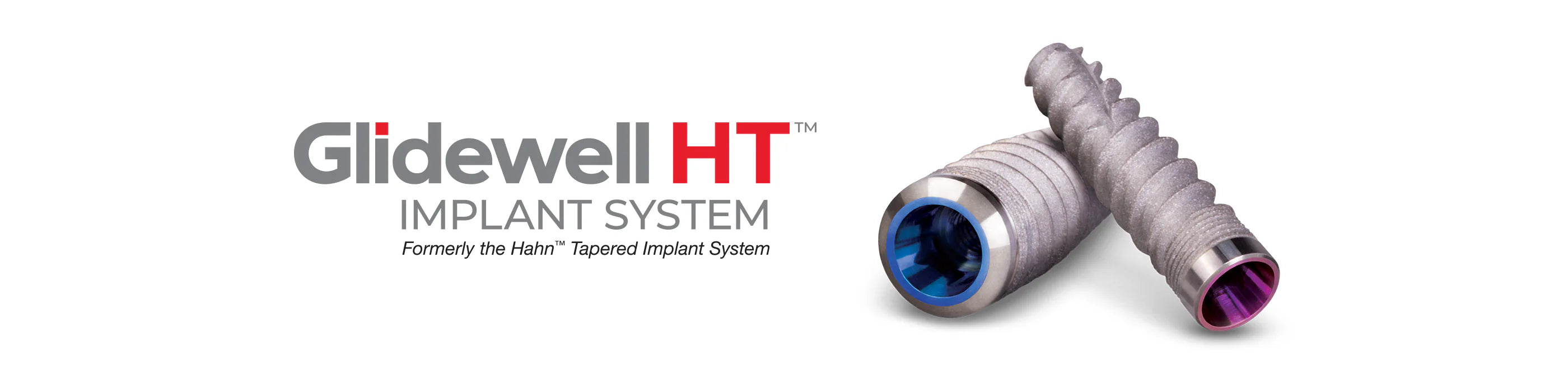 Glidewell HT™ Implant System
